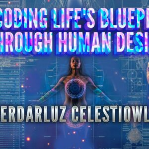 Decoding Life's Blueprint through Human Design
