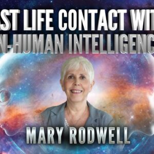Mary Rodwell: Past Life Contact with Non-Human Intelligences