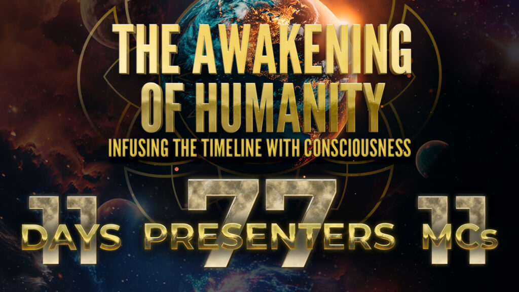 The Awakening of Humanity 11 Day Summit