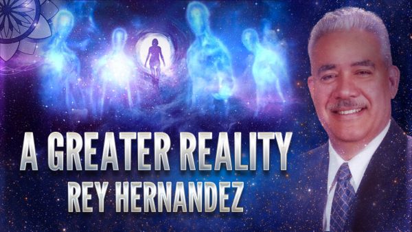 Rey Hernandez: A Greater Reality