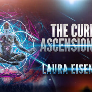 Laura Eisenhower: The Current Ascension Cycle