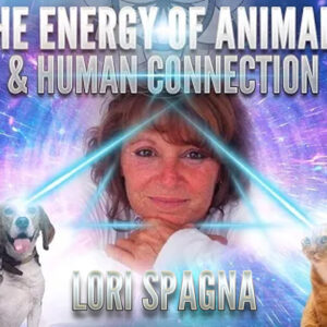 Lori Spagna: The Energy of Animals & Human Connection