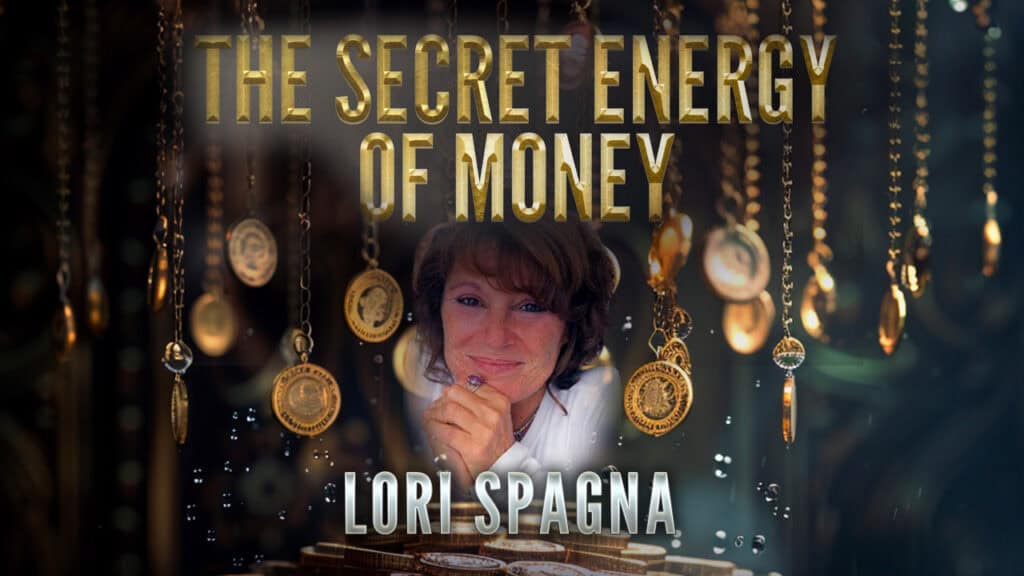 Lori Spagna: The Secret Energy of Money