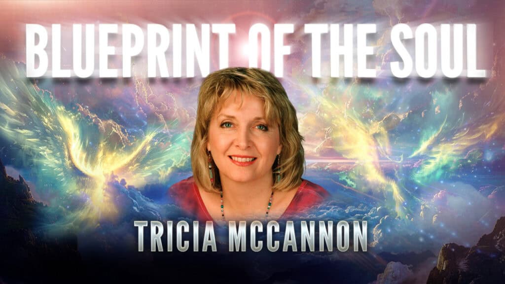 Tricia McCannon: Blueprint of the Soul