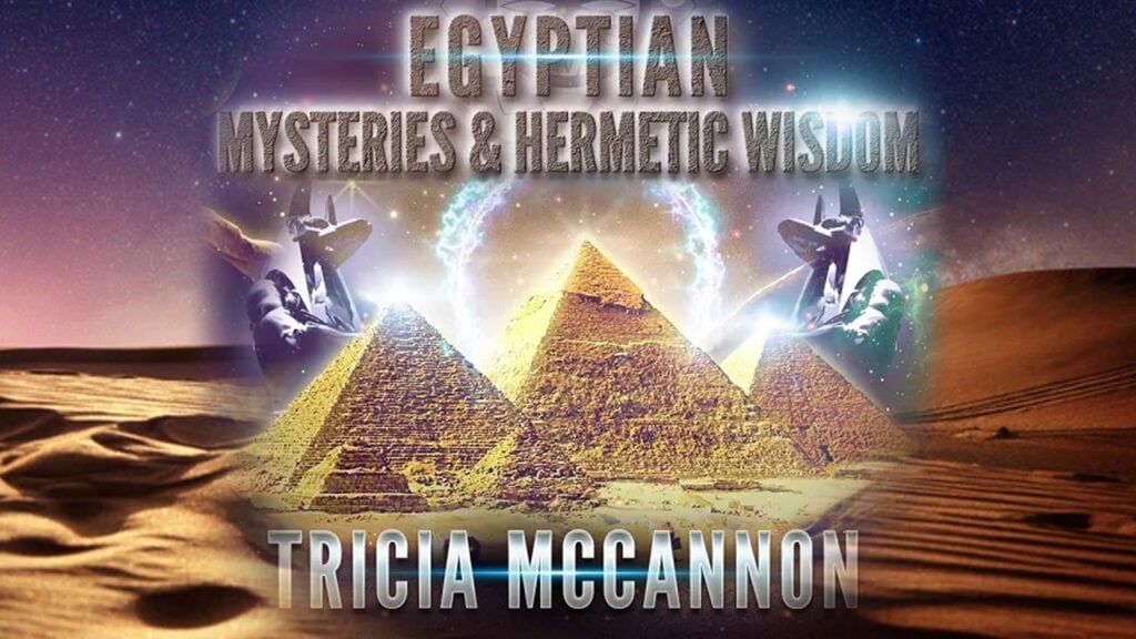 Tricia McCannon: Egyptian Mysteries & Hermetic Wisdom