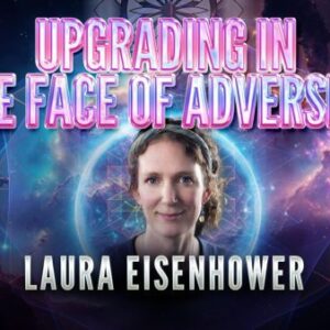 Laura Eisenhower: Upgrading in the Face of Adversity