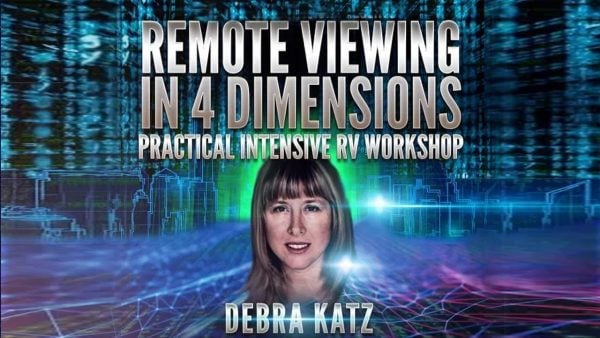 Debra Katz: Remote Viewing in 4D