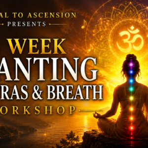 2 Week Chanting, Mantras & Breath Workshop
