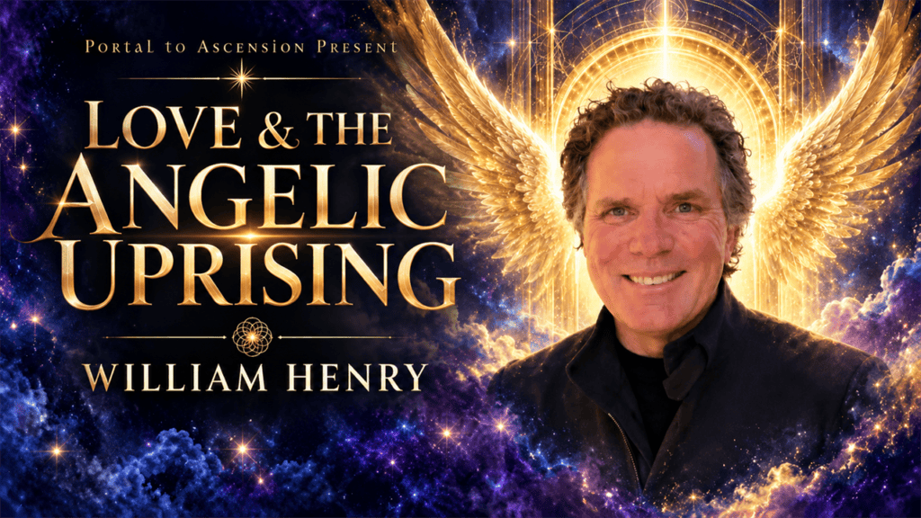 William Henry: Love & The Angelic Uprising Webinar